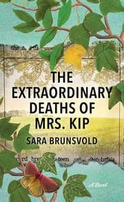 Cover of The Extraordinary Deaths of Mrs. Kip