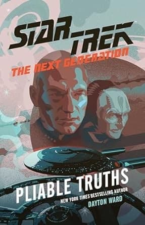 Cover of Star Trek The Next Generation - Pliable Truths