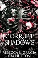 Cover of Corrupt Shadows