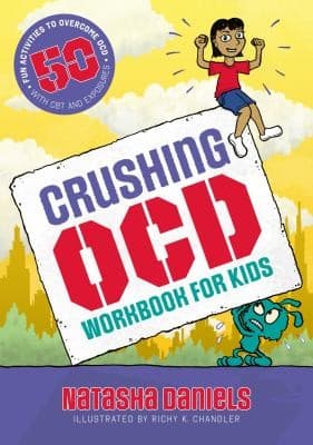 Cover of Crushing OCD Workbook for Kids