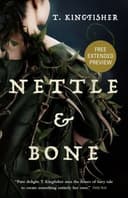 Cover of Nettle and Bone Sneak Peek