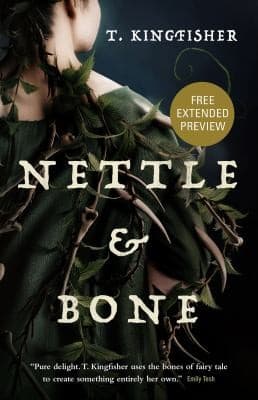 Cover of Nettle and Bone Sneak Peek