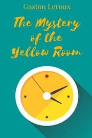 Cover of Mystery of the Yellow Room