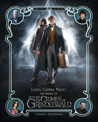 Cover of Lights, Camera, Magic! - The Making of Fantastic Beasts