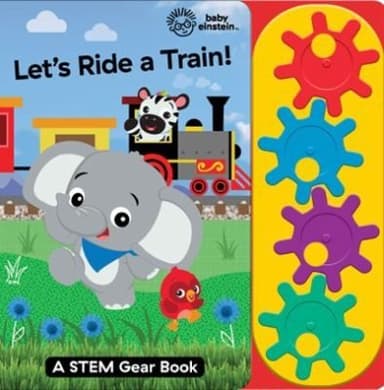 Cover of Baby Einstein : Let`s Ride a Train!