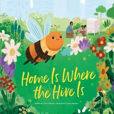 Cover of Home Is Where the Hive Is