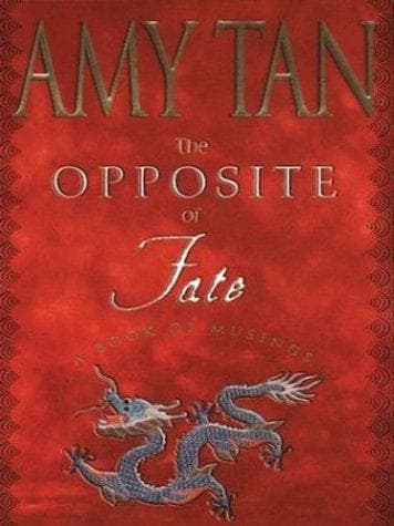 Cover of The Opposite of Fate : Memories of a Writing Life