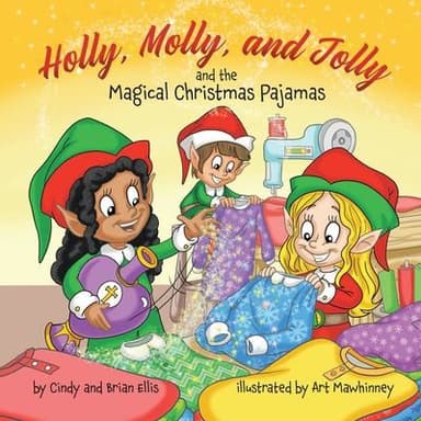 Cover of Holly, Molly, and Jolly and the Magical Christmas Pajamas