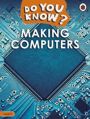 Cover of Do You Know? Level 2 - Making Computers
