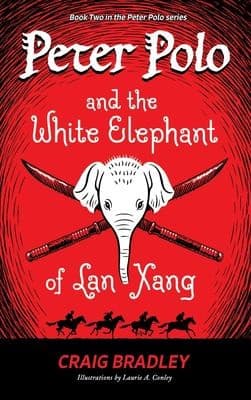 Cover of Peter Polo and the White Elephant of Lan Xang