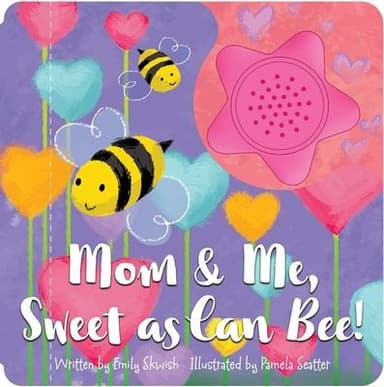 Cover of Mom and Me, Sweet As Can Bee! Sound Book