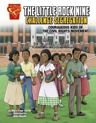 Cover of Little Rock Nine Challenge Segregation