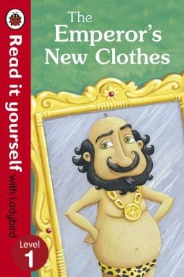 Cover of Emperor's New Clothes - Read It Yourself with Ladybird