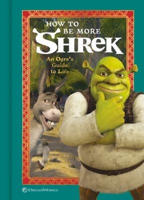 Cover of How to Be More Shrek