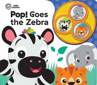 Cover of Baby Einstein - Pop! Goes the Zebra - Popping Button Sound Book - PI Kids