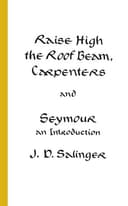 Cover of Raise High the Roof Beam, Carpenters and Seymour