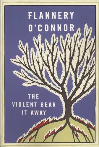 Cover of The violent bear it away