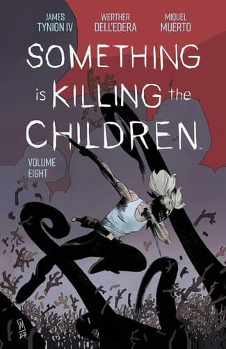 Cover of Something Is Killing the Children Vol. 8