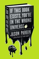 Cover of If This Book Exists, Youre in the Wrong Universe