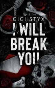 Cover of I Will Break You