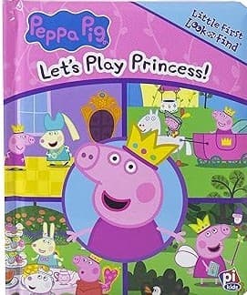 Cover of Peppa Pig - Let's Play Princess Little First Look and Find - PI Kids