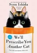 Cover of We’ll Prescribe You Another Cat