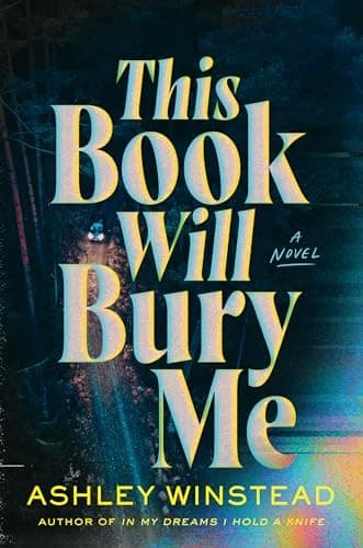 Cover of This Book Will Bury Me