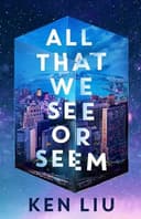 Cover of All That We See or Seem