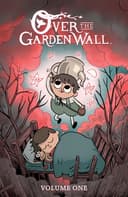 Cover of Over the Garden Wall Vol. 1