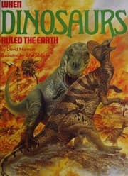 Cover of When dinosaurs ruled the earth