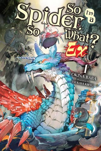 Cover of So I'm a Spider, So What? Ex vol 01