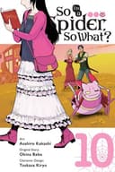 Cover of So I'm a Spider, So What?, Vol. 10 (manga)