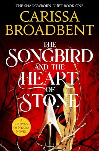 Cover of The Songbird and the Heart of Stone