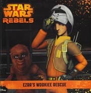Cover of ezra's wookiee rescue