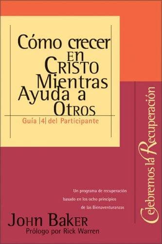 Cover of Cómo crecer en Cristo Mientras Ayuda a Otros