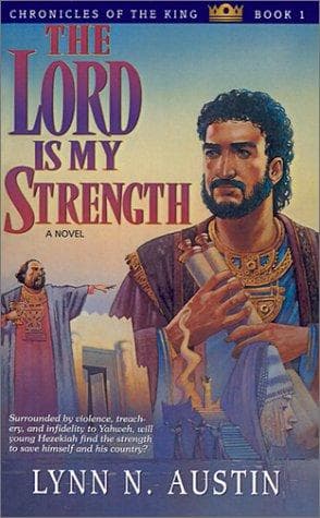 Cover of The Lord is My Strength (Chronicles of the King #1)