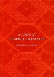 Cover of Look at Filipino Life Styles (Publication - SIL Museum of Anthropology) (Publication - SIL Museum of Anthropology)