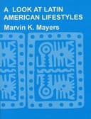 Cover of A Look at Latin American Lifestyles (International Museum of Cultures Publication, 2)