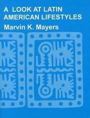 Cover of A Look at Latin American Lifestyles (International Museum of Cultures Publication, 2)