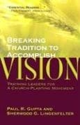 Cover of Breaking tradition to accomplish vision