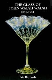 Cover of Glass of John Walsh Walsh 1850-1951