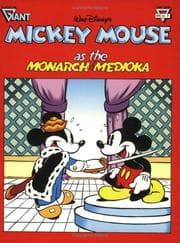 Cover of Walt Disney's Mickey Mouse as the Monarch of Medioka (Gladstone Giant Album Series, No. 7)