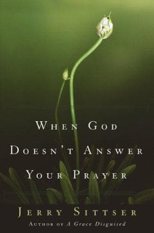 Cover of When God Doesn't Answer Your Prayer
