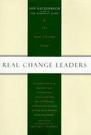 Cover of Real Change Leaders How You Can Create Growth and High Performance at Your Company
