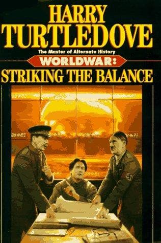 Cover of Striking the Balance (Worldwar Series, Volume 4)
