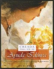 Cover of Creada Para Ser Su Ayuda Idónea/Created To Be His Help Meet