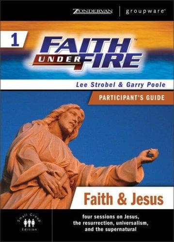 Cover of Faith Under Fire 1 Faith & Jesus Participant's Guide