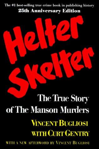 Cover of Helter Skelter The True Story Of The Manson Murder