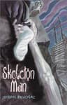 Cover of Skeleton man