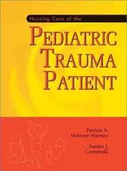Cover of Nursing care of the pediatric trauma patient